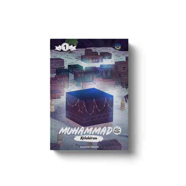 MUHAMMAD ﷺ: KELAHIRAN (JILID 1)