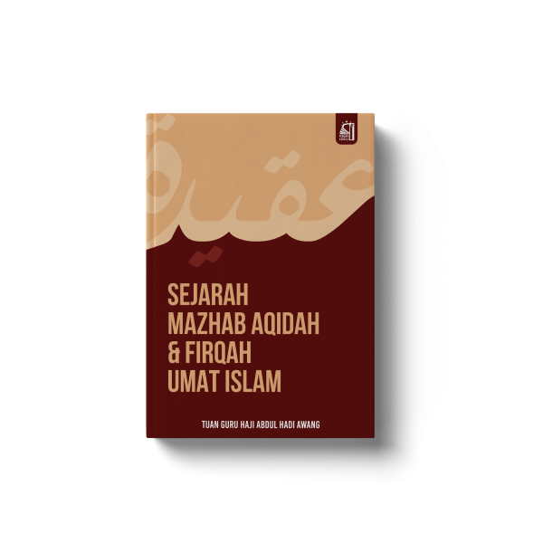 SEJARAH MAZHAB AQIDAH DAN FIRQAH UMAT ISLAM