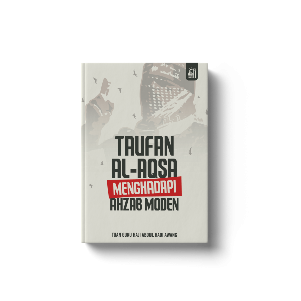 TAUFAN AL-AQSA: MENGHADAPI AHZAB MODEN